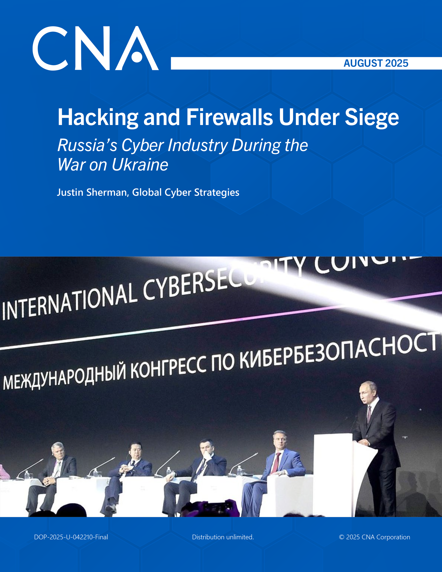 Hacking and Firewalls Under Siege: Russia’s Cyber Industry During the War on Ukraine